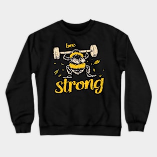 bee strong Crewneck Sweatshirt